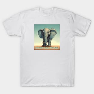 I'm Not Old, I'm Wise - Wisdom - Elephant T-Shirt